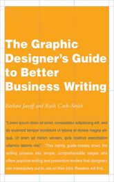 The Graphic Designer's Guide to Better Business Writing - 29 Jun 2010