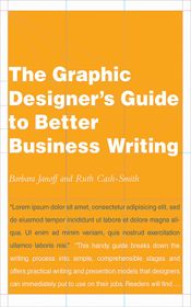 The Graphic Designer's Guide to Better Business Writing - 29 Jun 2010