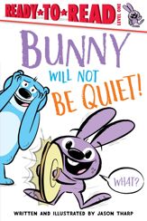 Bunny Will Not Be Quiet! - 23 Jun 2020