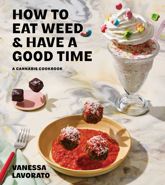 How to Eat Weed and Have a Good Time - 15 Apr 2025
