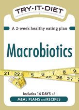 Try-It Diet: Macrobiotics - 1 Dec 2011