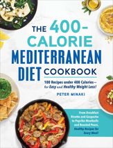 The 400-Calorie Mediterranean Diet Cookbook - 14 Sep 2021