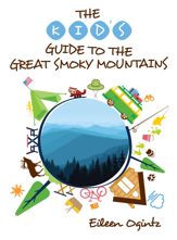The Kid's Guide to the Great Smoky Mountains - 1 Jun 2016