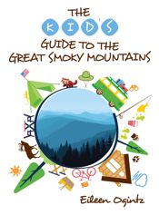 The Kid's Guide to the Great Smoky Mountains - 1 Jun 2016