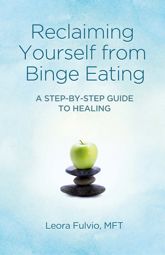 Reclaiming Yourself from Binge Eating - 28 Mar 2014