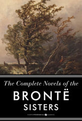 The Complete Novels Of The Bronte Sisters - 18 Mar 2014