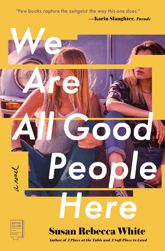 We Are All Good People Here - 6 Aug 2019
