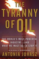 The Tyranny of Oil - 6 Oct 2009