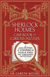 Sherlock Holmes Case-Book of Curious Puzzles - 1 Aug 2022