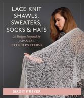 Lace Knit Shawls, Sweaters, Socks & Hats - 30 Dec 2022