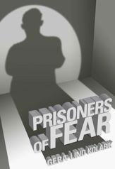 Prisoners of Fear - 25 Oct 2012