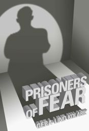 Prisoners of Fear - 25 Oct 2012