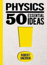 Physics: 50 Essential Ideas - 15 Nov 2023