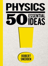 Physics: 50 Essential Ideas - 15 Nov 2023