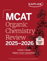 MCAT Organic Chemistry Review 2025-2026 - 2 Jul 2024