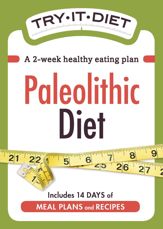 Try-It Diet - Paleolithic Diet - 1 Dec 2011