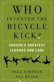 Who Invented the Bicycle Kick? - 20 May 2014