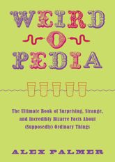 Weird-o-pedia - 11 May 2012