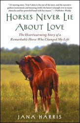 Horses Never Lie about Love - 1 Nov 2011