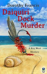 Daiquiri Dock Murder (A Key West Mystery) - 21 May 2013