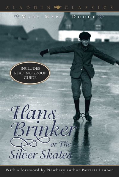 Hans Brinker or the Silver Skates