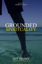 Grounded Spirituality - 15 Mar 2019