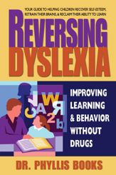 Reversing Dyslexia - 2 Jul 2013