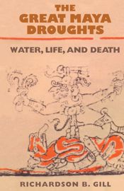 The Great Maya Droughts - 1 Apr 2001
