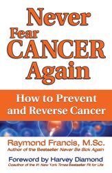 Never Fear Cancer Again - 1 Aug 2011