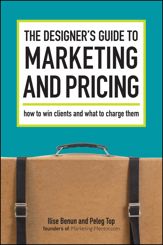 The Designer's Guide To Marketing And Pricing - 10 Mar 2008