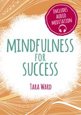 Mindfulness for Success - 18 Oct 2015