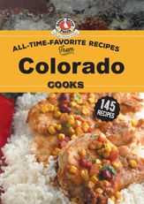 All Time Favorite Recipes from Colorado Cooks - 15 Apr 2021
