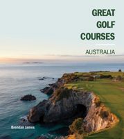 Great Golf Courses Australia - 31 Jul 2024