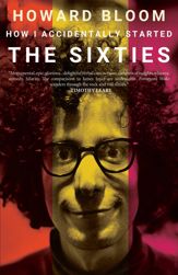 How I Accidentally Started The Sixties - 12 Sep 2017