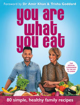 You Are What You Eat - 6 Jan 2022