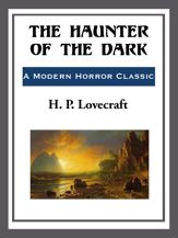 The Haunter of the Dark - 3 Feb 2014