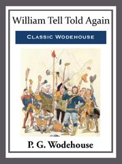 William Tell Told Again - 24 Aug 2015