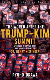 World After the Trump-Kim Summit - 13 Jul 2018