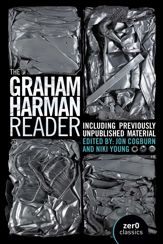 The Graham Harman Reader - 24 Feb 2023