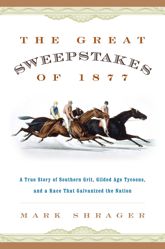 The Great Sweepstakes of 1877 - 1 Apr 2016