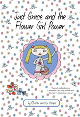 Just Grace and the Flower Girl Power - 8 May 2012