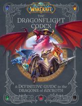 World of Warcraft: The Dragonflight Codex - 26 Dec 2023