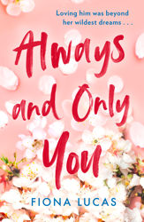 Always and Only You - 7 Nov 2024