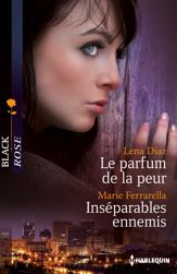 Le parfum de la peur - Inséparables ennemis - 1 Dec 2014