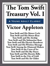 The Tom Swift Treasury Volume I - 13 May 2013