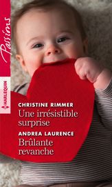Une irrésistible surprise - Brûlante revanche - 1 Nov 2019