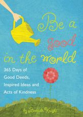 Be a Good in the World - 14 Apr 2015