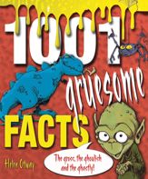1001 Gruesome Facts - 27 Aug 2020