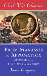 From Manassas to Appomattox (Civil War Classics) - 20 Jan 2015