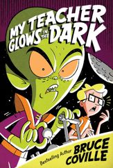 My Teacher Glows in the Dark - 11 Jun 2013